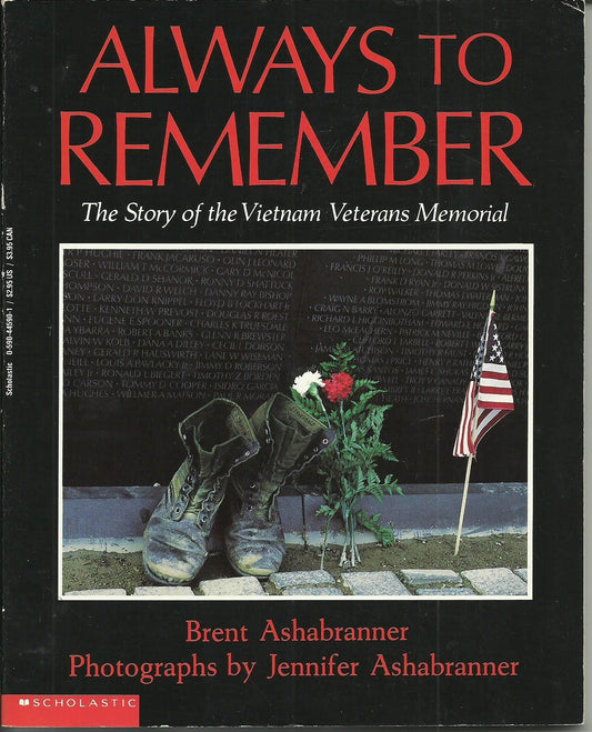 Always to Remember: The Story of the Vietnam Veterans Memorial