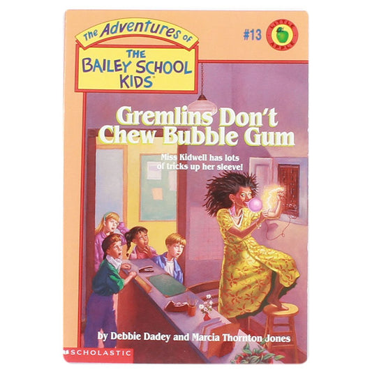 Gremlins Don't Chew Bubble Gum (The Bailey School Kids, Book 13) (Adventures of the Bailey School Kids) - 5449