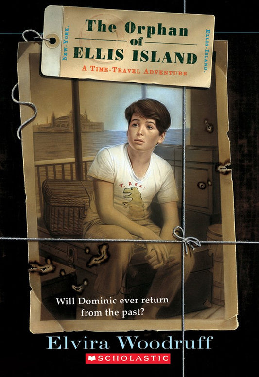 The Orphan of Ellis Island: A Time-Travel Adventure (Time Travel Adventures)