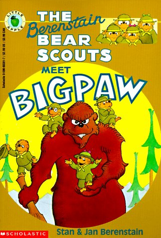 The Berenstain Bear Scouts Meet Bigpaw (Berenstain Bears Bear Scouts)