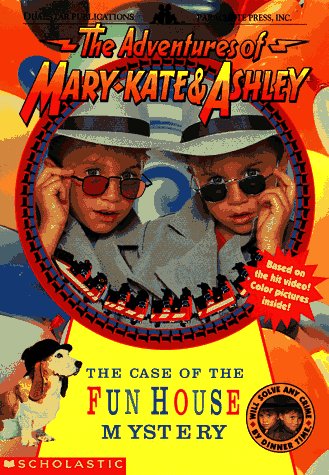 The Case of the Fun House Mystery (The Adventures of Mary-Kate & Ashley, 3)