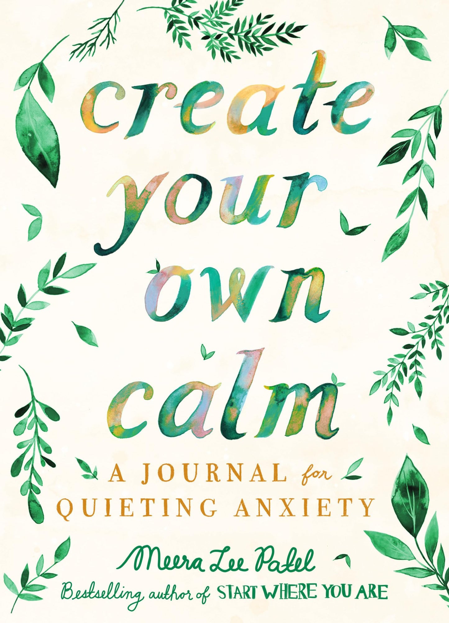 CREATE YOUR OWN CALM: A JOURNAL