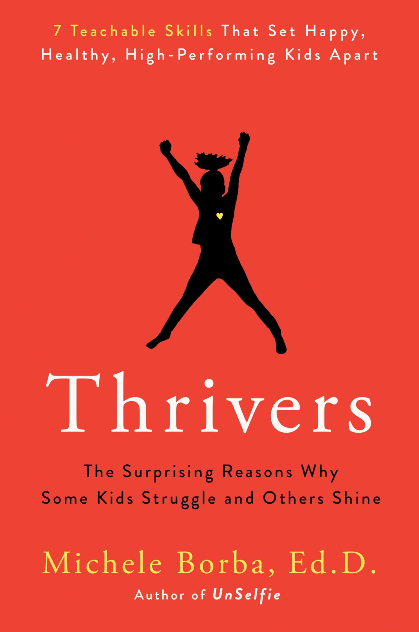 Thrivers: The Surprising Reasons Why Some Kids Struggle and Others Shine - 6102