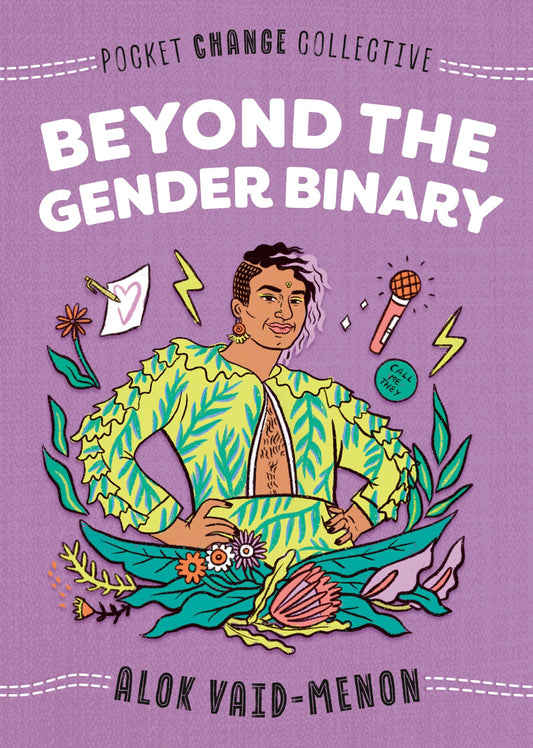 Beyond the Gender Binary (Pocket Change Collective) - 8183