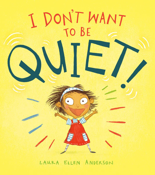 I Don't Want to Be Quiet! - 3309