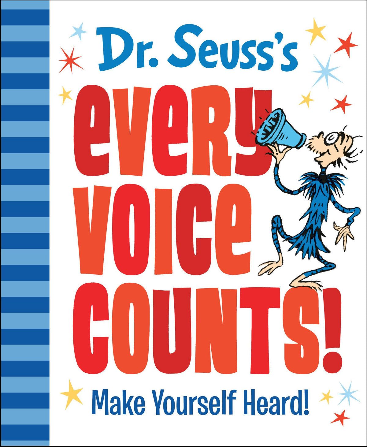 Dr. Seuss's Every Voice Counts!: Make Yourself Heard! (Dr. Seuss's Gift Books)