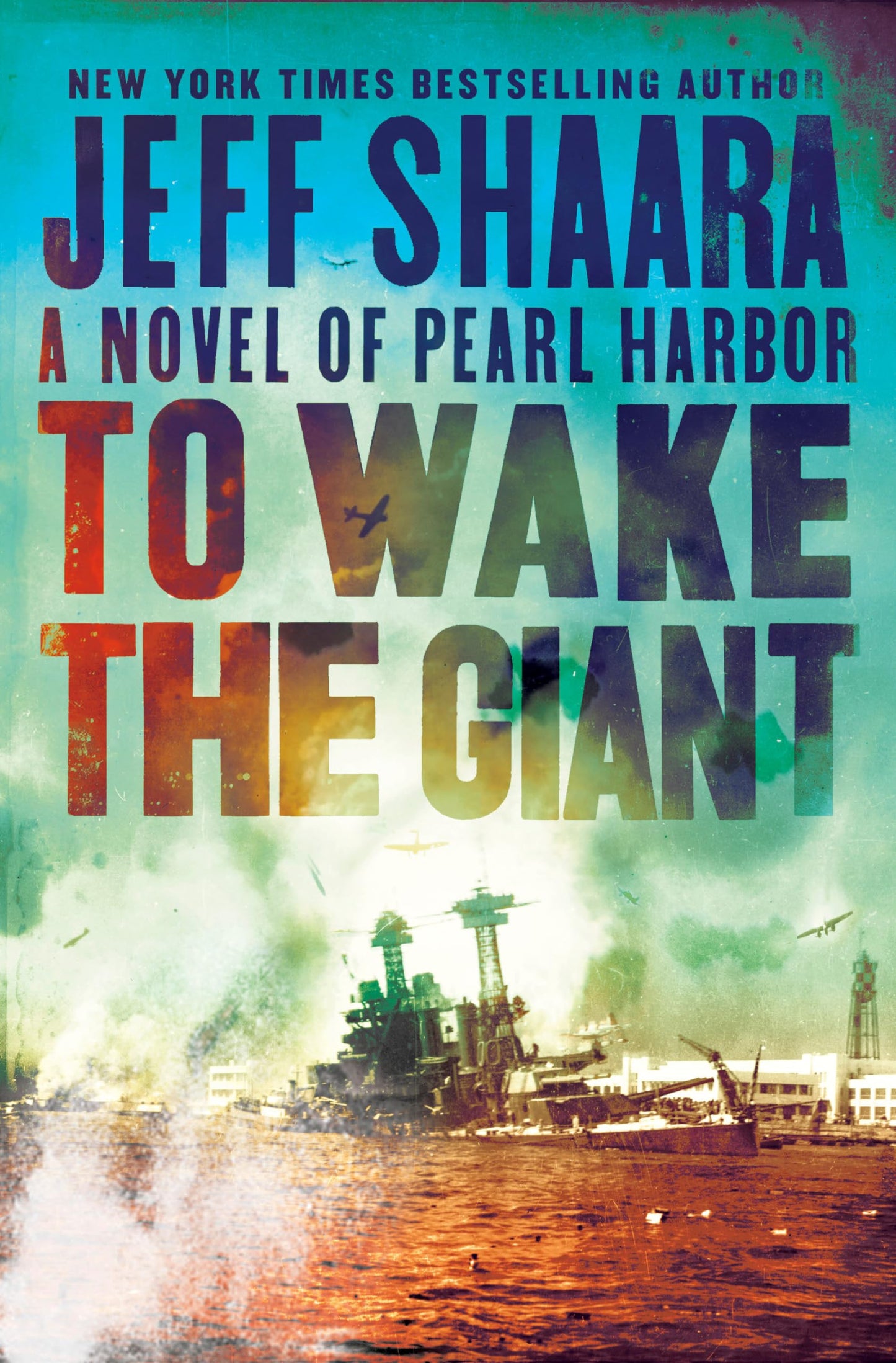 To Wake the Giant: A Novel of Pearl Harbor - 4231
