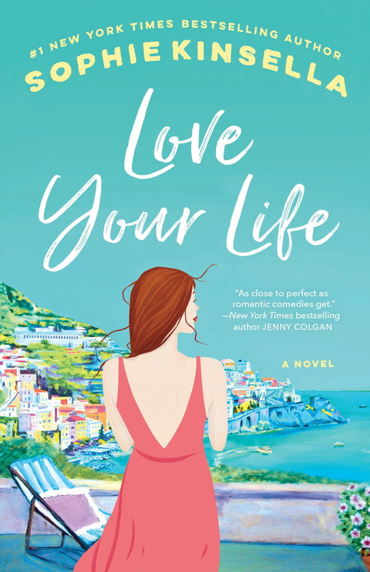 LOVE YOUR LIFE: A NOVEL