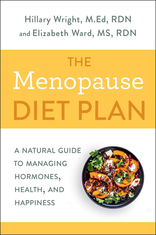 The Menopause Diet Plan: A Natural Guide to Managing Hormones, Health, and Happiness - 1399