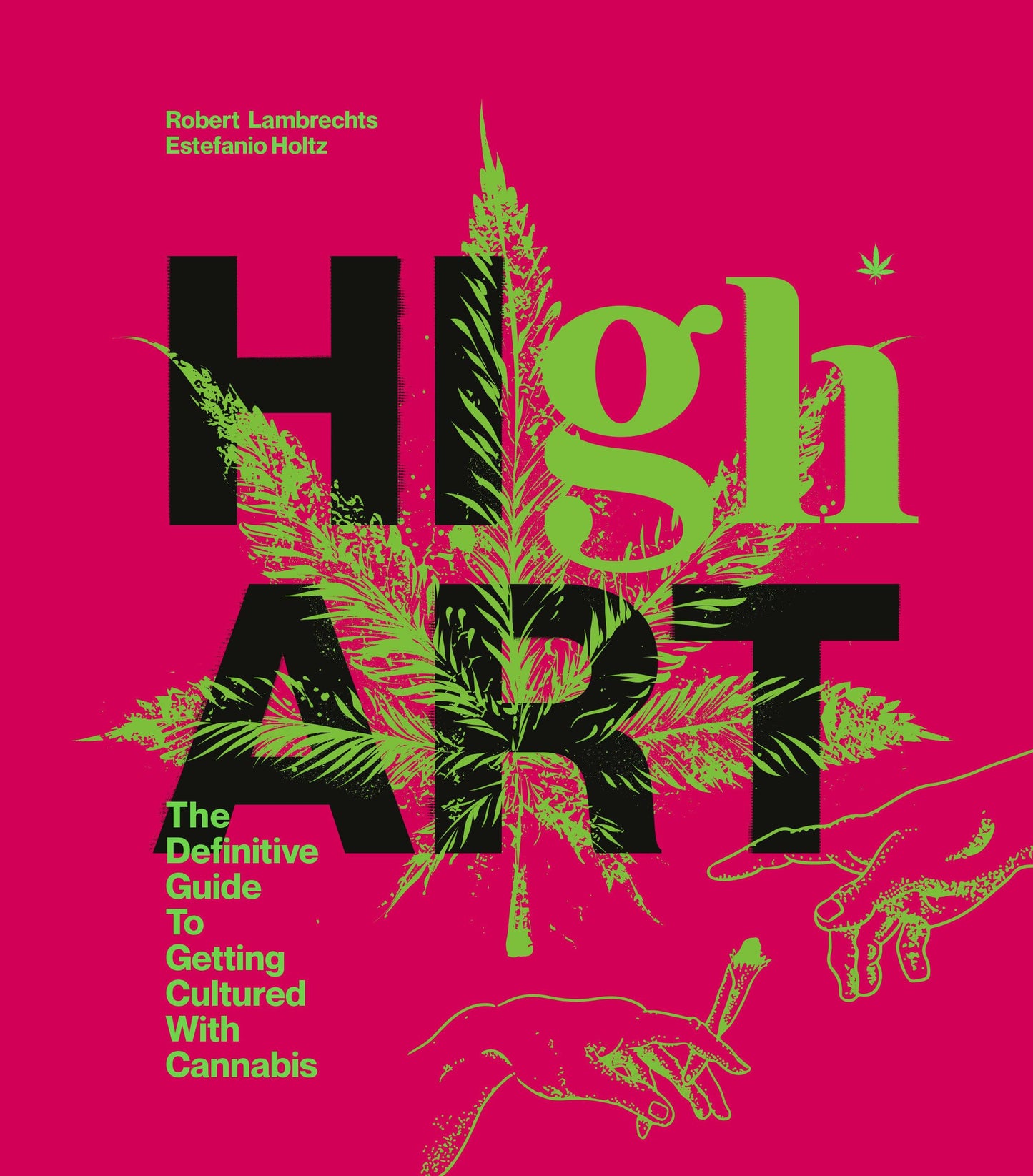 High Art: The Definitive Guide to Getting Cultured with Cannabis - 184