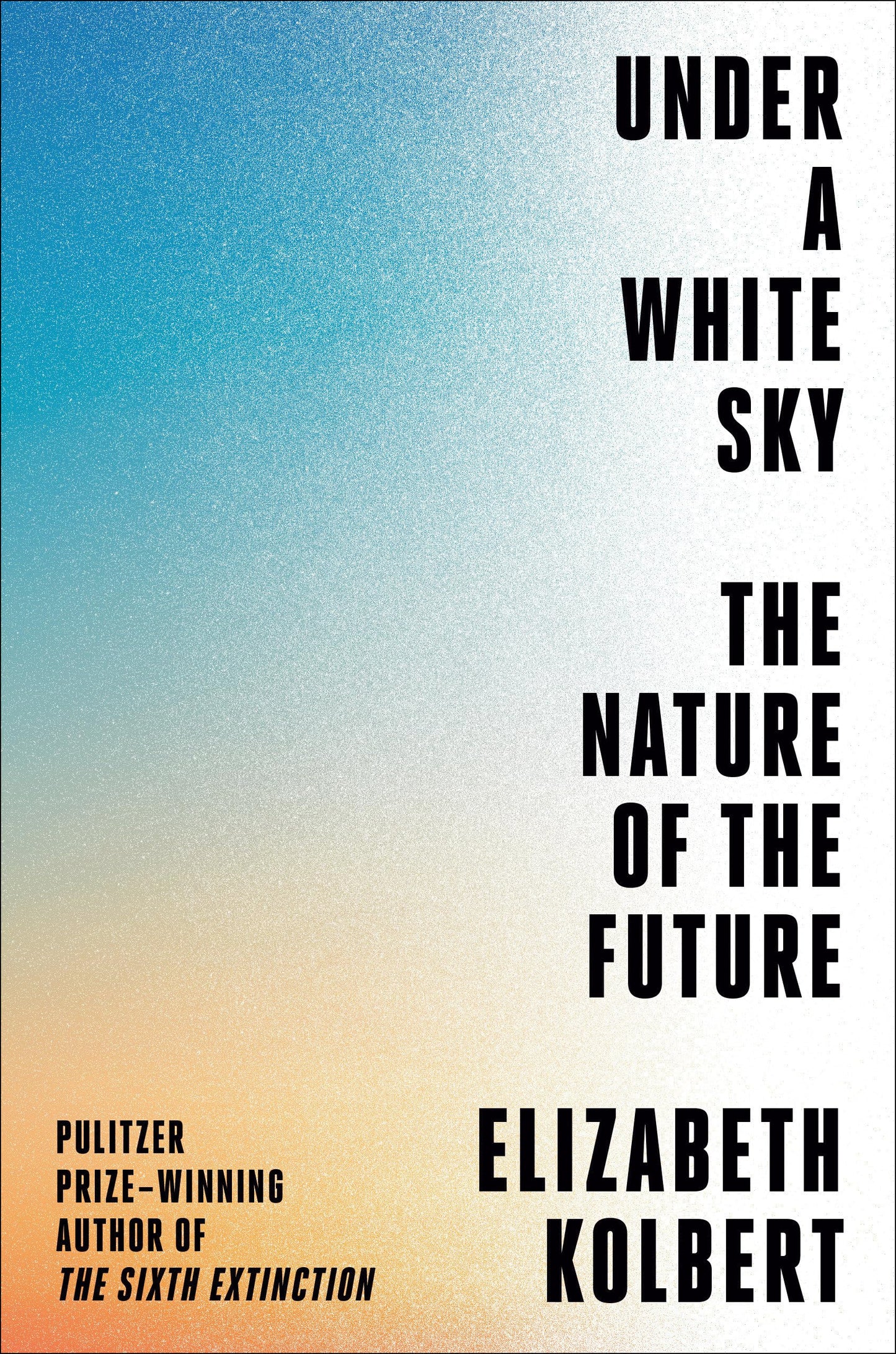 Under a White Sky: The Nature of the Future - 2466