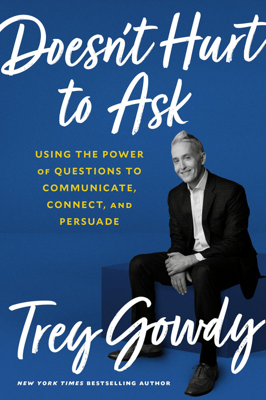DOESN'T HURT TO ASK: USING THE P
