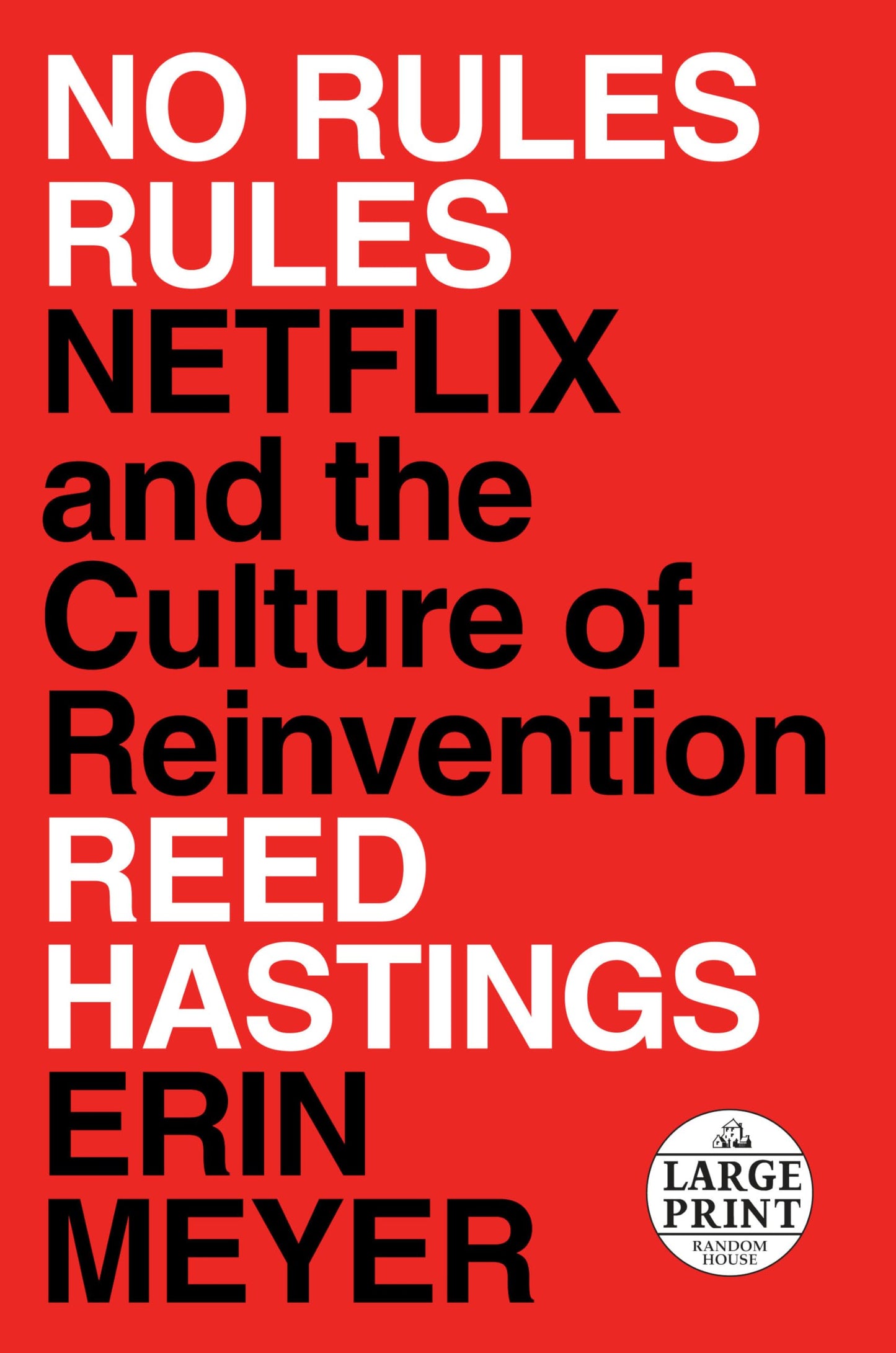 No Rules Rules: Netflix and the Culture of Reinvention - 3682