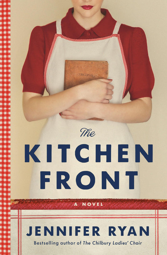 The Kitchen Front: A Novel - 4167