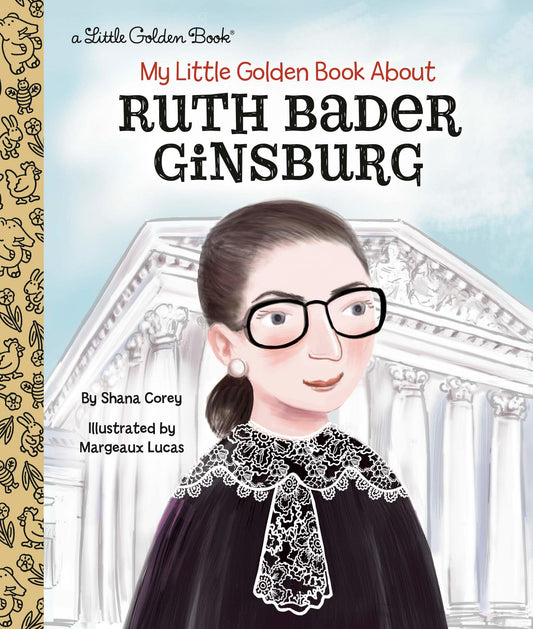 My Little Golden Book About Ruth Bader Ginsburg - 1928