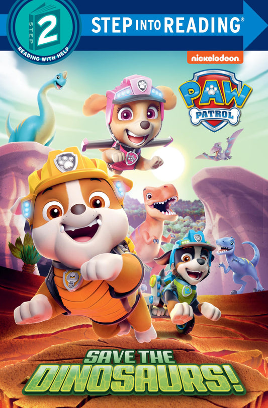 Save the Dinosaurs! (PAW Patrol) (Step into Reading)