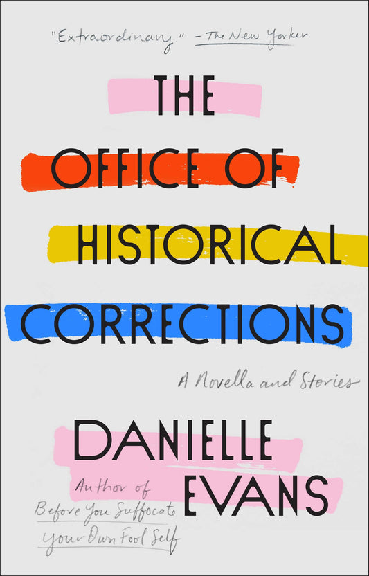 The Office of Historical Corrections: A Novella and Stories - 5892