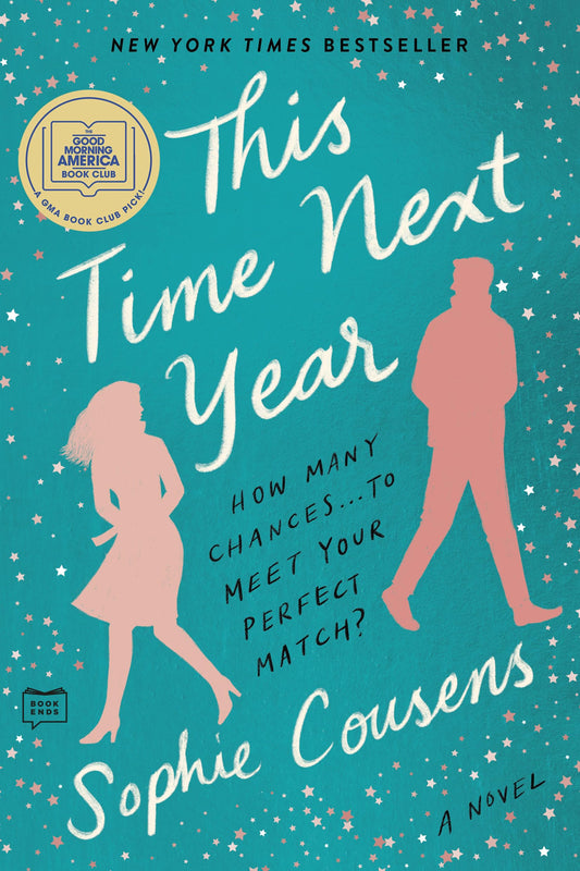 This Time Next Year: A GMA Book Club Pick: A Novel - 9771