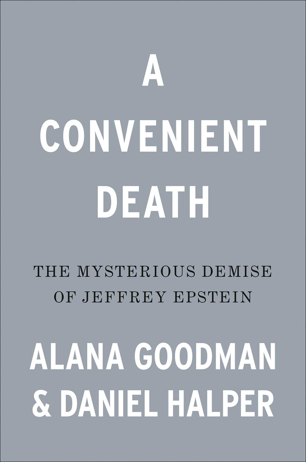 A Convenient Death: The Mysterious Demise of Jeffrey Epstein