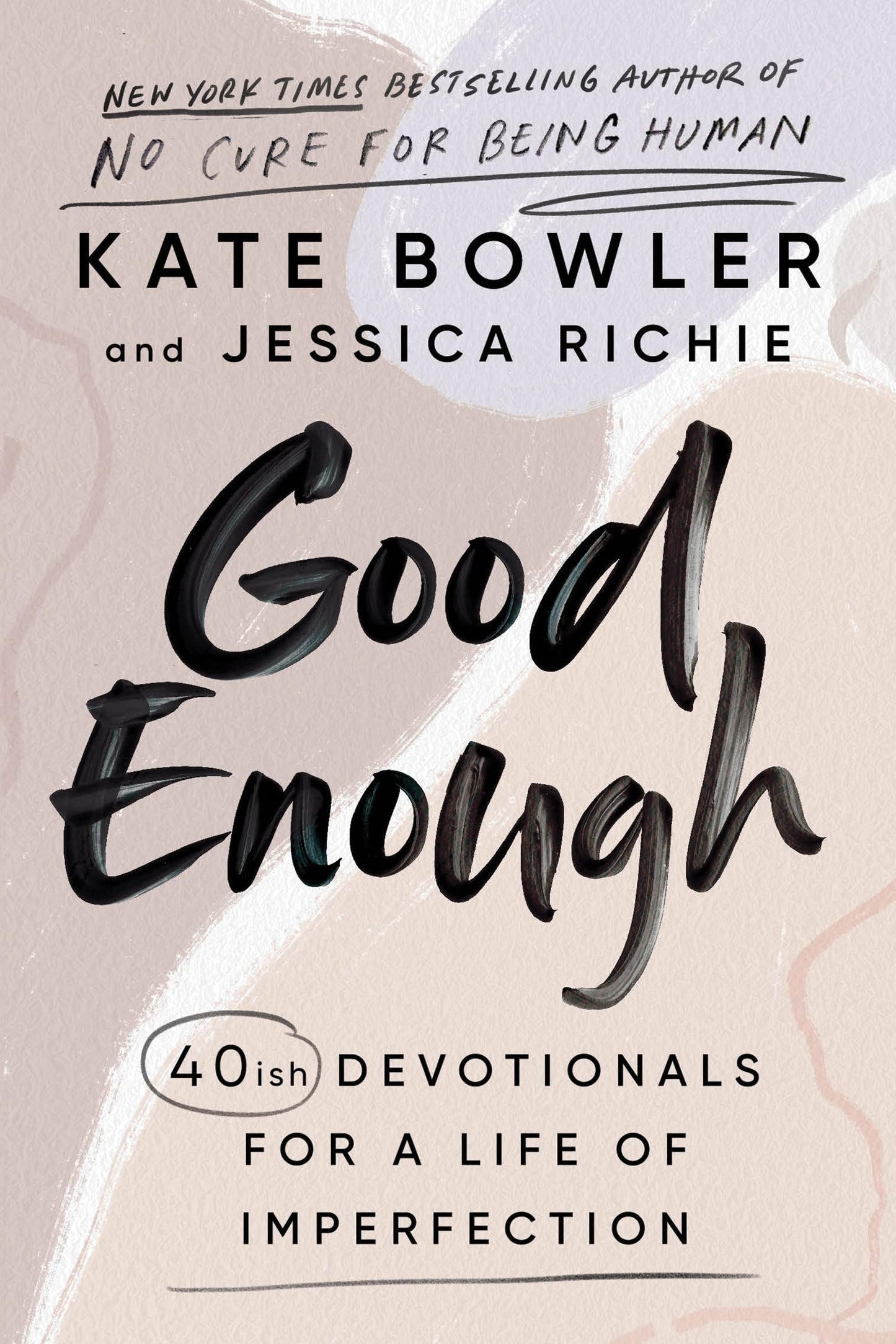 Good Enough: 40ish Devotionals for a Life of Imperfection - 1204