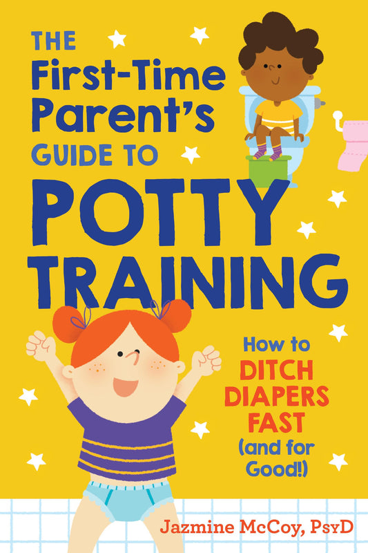 THE FIRST-TIME PARENT'S GUIDE TO