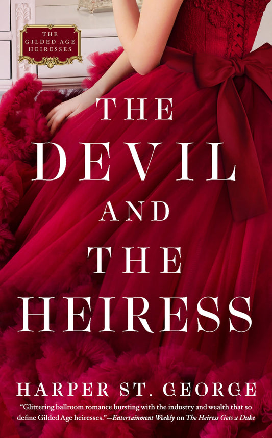 The Devil and the Heiress (The Gilded Age Heiresses) - 6833