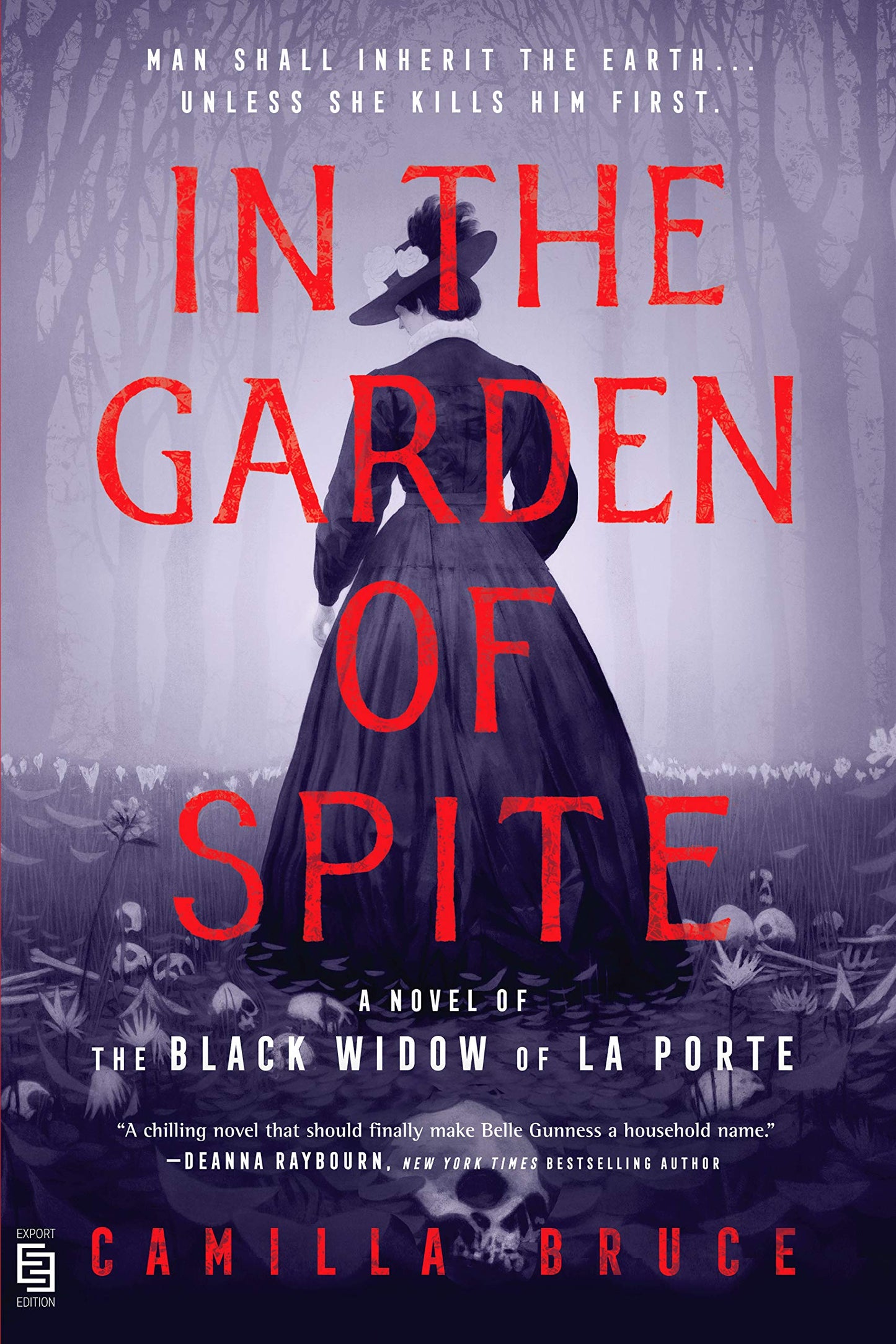 In the Garden of Spite: A Novel of the Black Widow of La Porte