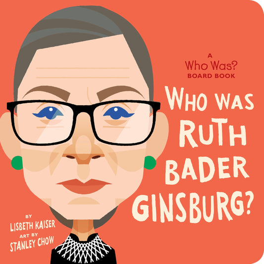 Who Was Ruth Bader Ginsburg?: A Who Was? Board Book (Who Was? Board Books) - 2586