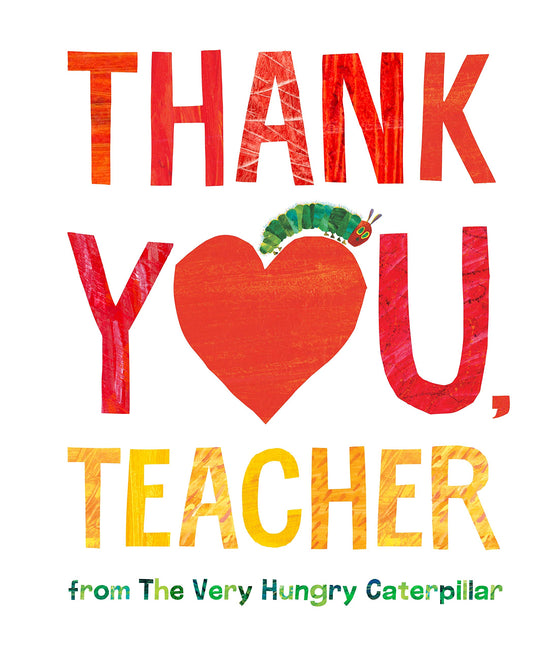 Thank You, Teacher from The Very Hungry Caterpillar - 3167