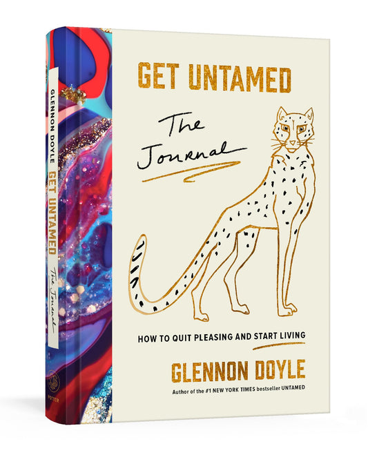 Get Untamed: The Journal (How to Quit Pleasing and Start Living) - 1660