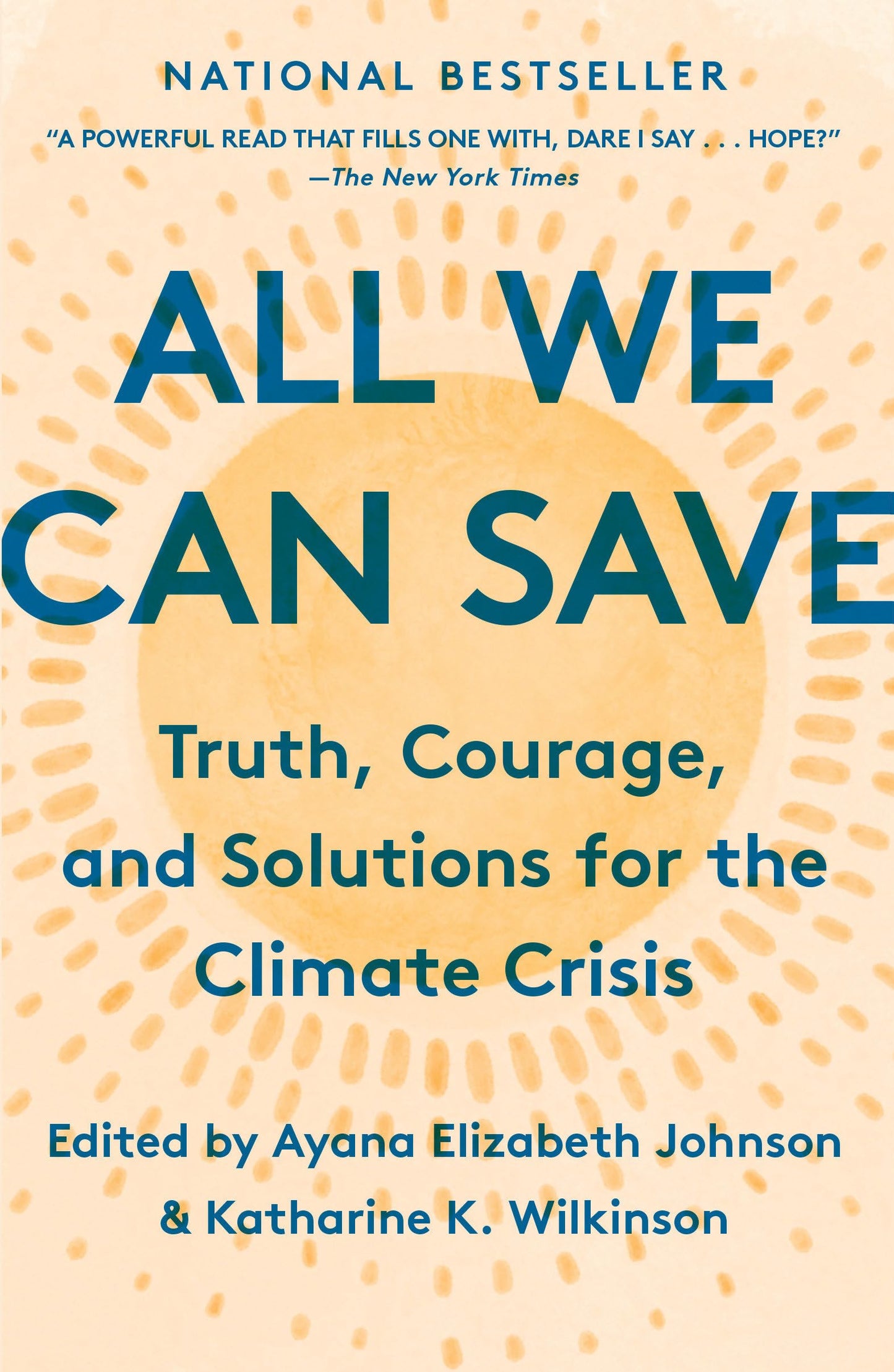 All We Can Save: Truth, Courage, and Solutions for the Climate Crisis - 5525