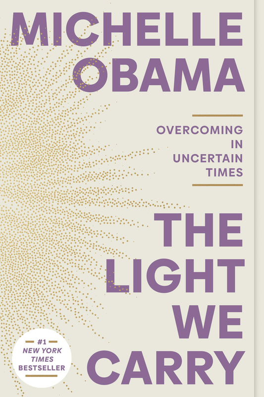 The Light We Carry: Overcoming in Uncertain Times - 3883