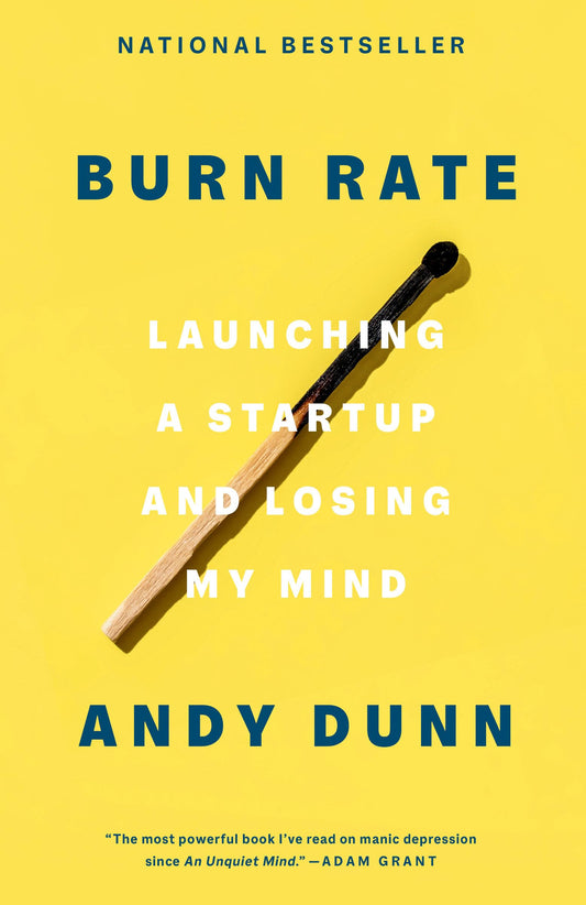 Burn Rate: Launching a Startup and Losing My Mind - 8381
