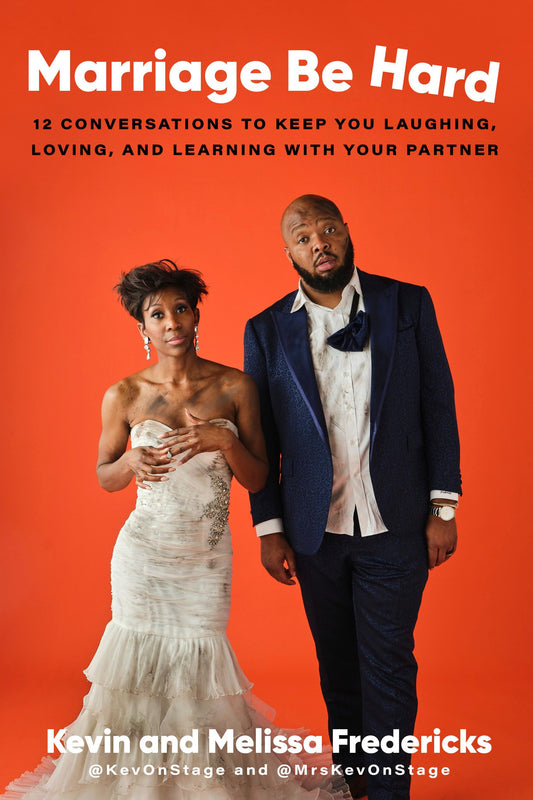 Marriage Be Hard: 12 Conversations to Keep You Laughing, Loving, and Learning with Your Partner - 9765