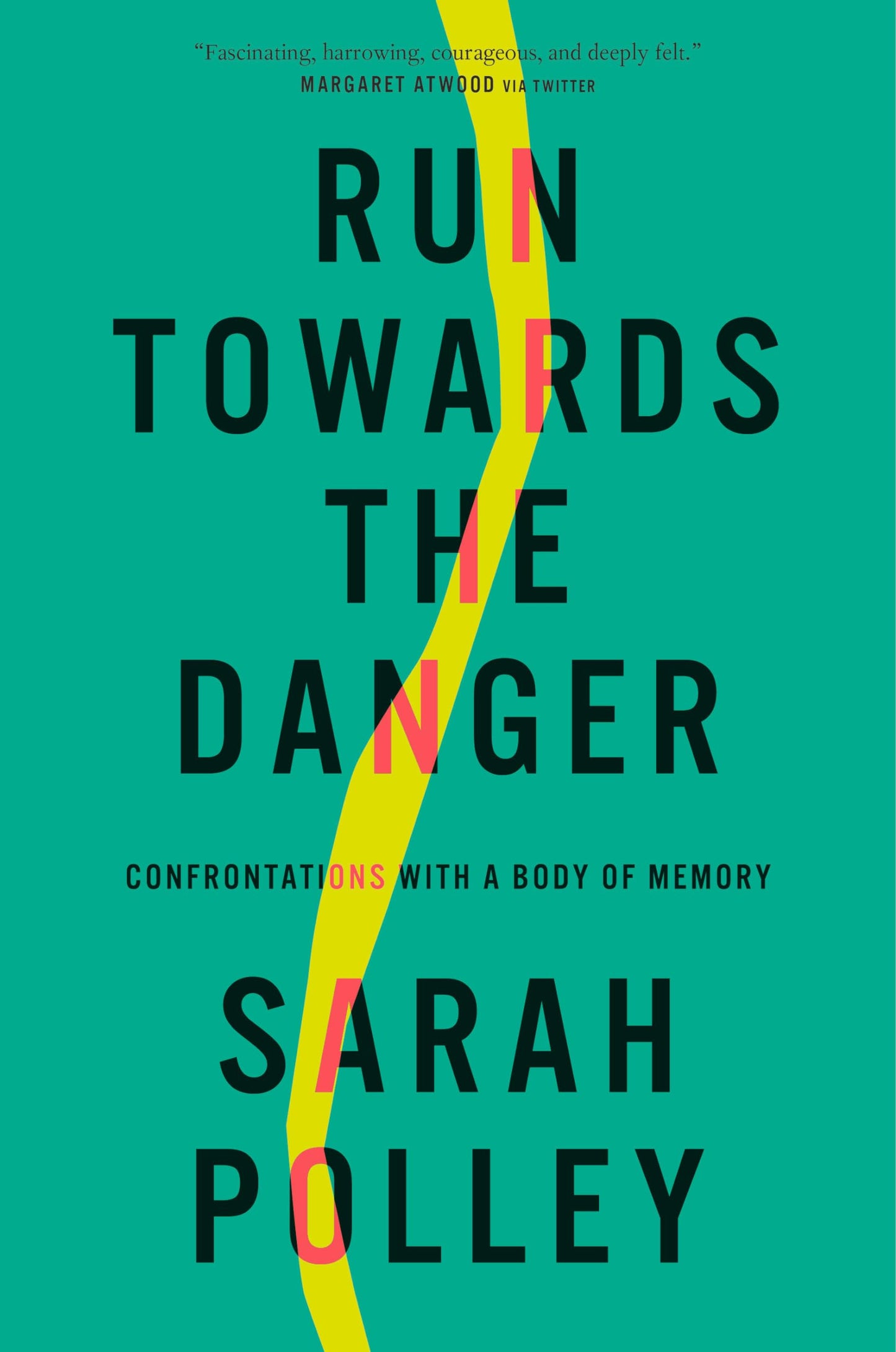 Run Towards the Danger: Confrontations with a Body of Memory - 822