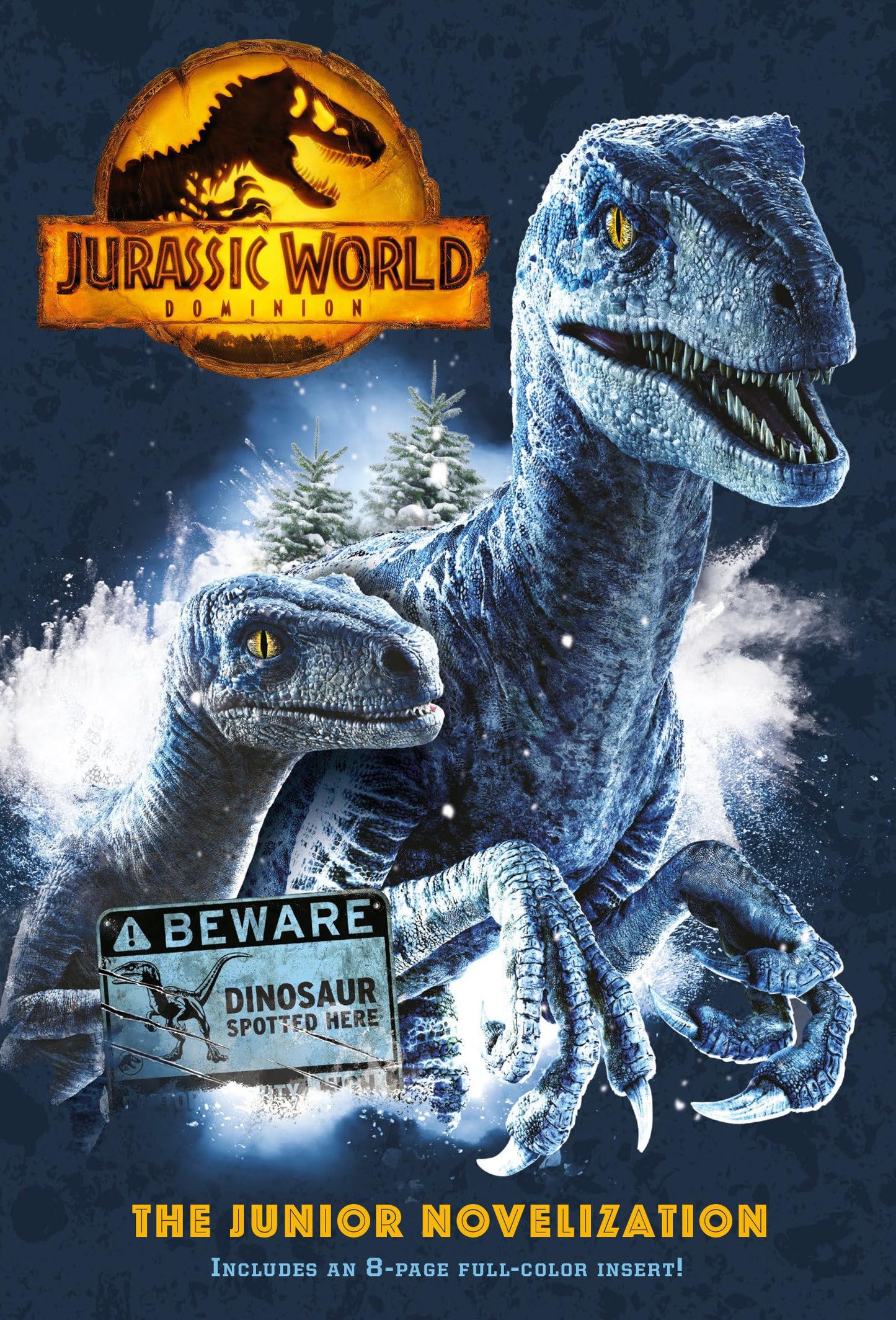 Jurassic World Dominion: The Junior Novelization (Jurassic World Dominion) - 7662