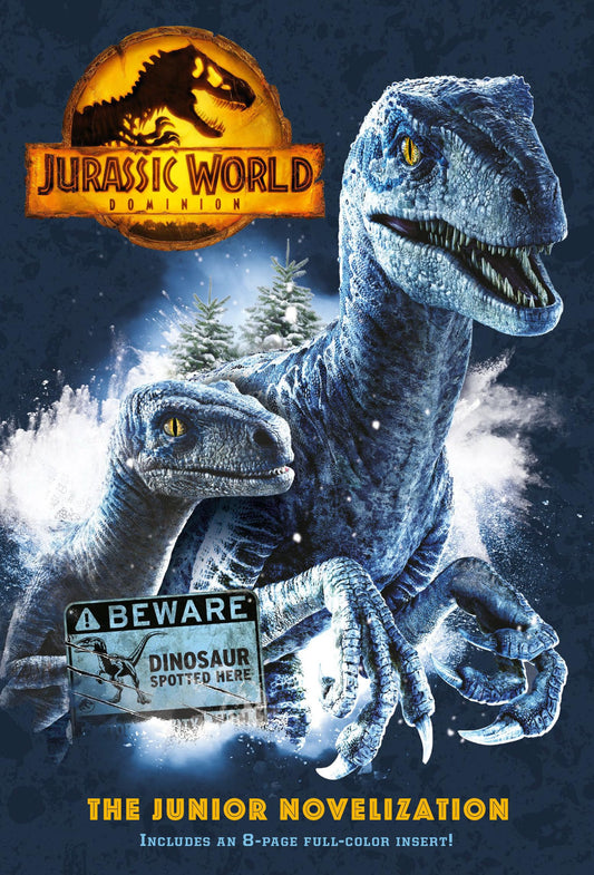 Jurassic World Dominion: The Junior Novelization (Jurassic World Dominion) - 7662