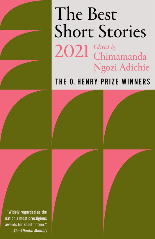 The Best Short Stories 2021: The O. Henry Prize Winners (The O. Henry Prize Collection) - 9099