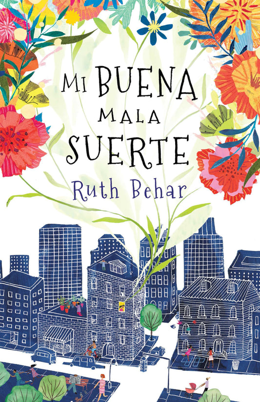 Mi buena mala suerte / Lucky Broken Girl (Spanish Edition)