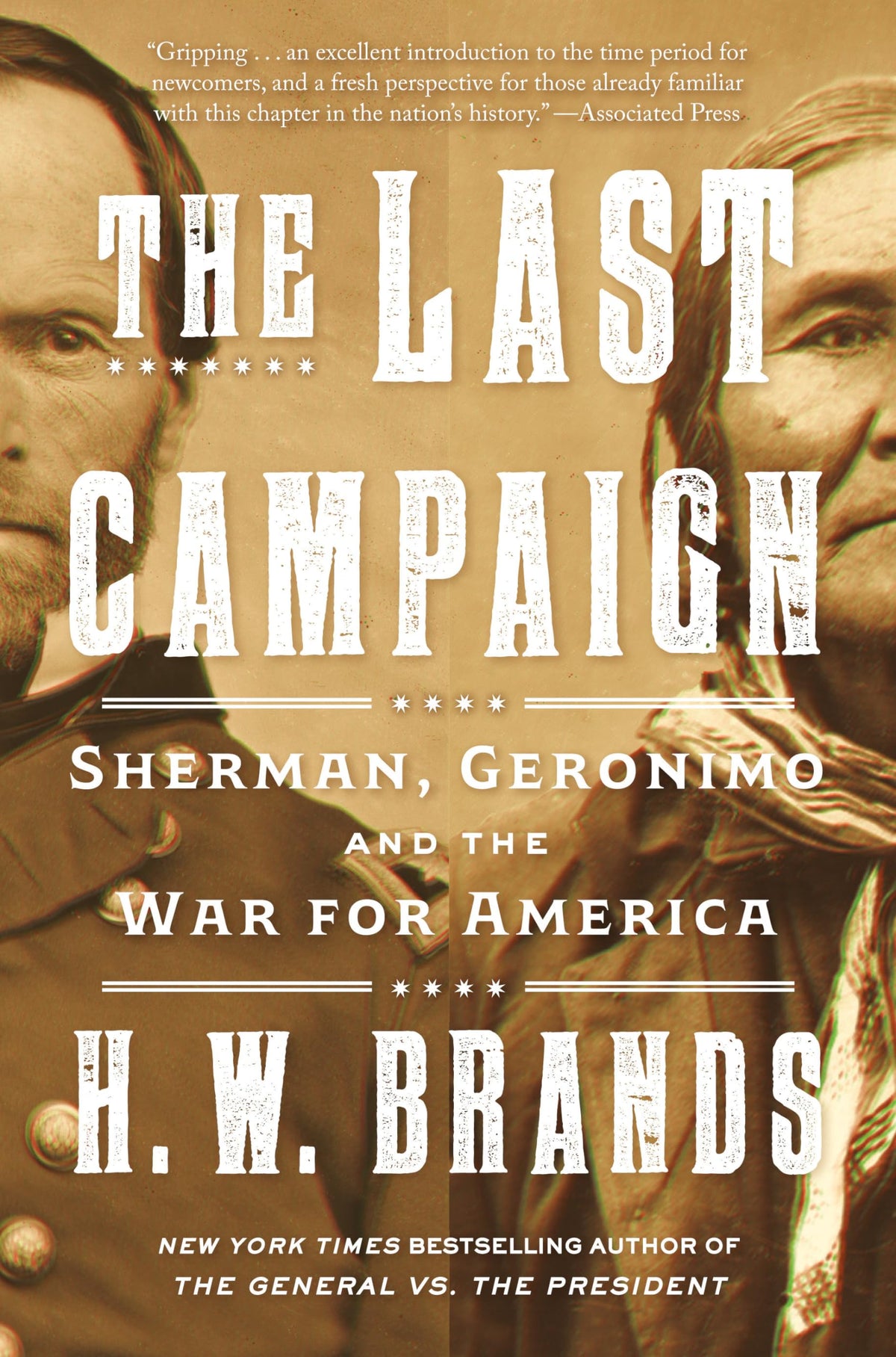 The Last Campaign: Sherman, Geronimo and the War for America (Vintage Books)