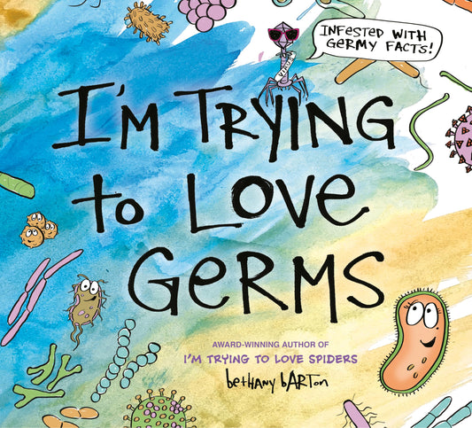 I'm Trying to Love Germs - 266