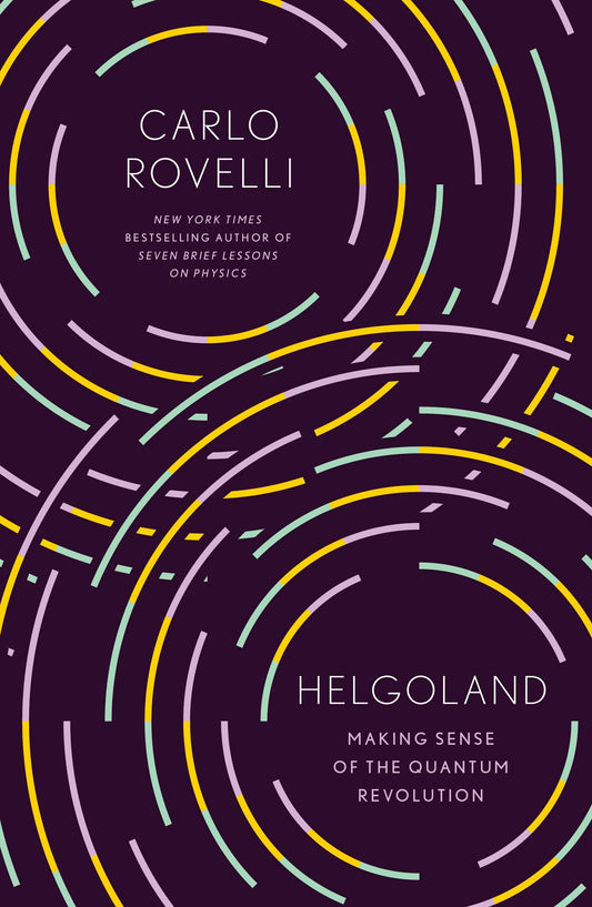 Helgoland: Making Sense of the Quantum Revolution - 102
