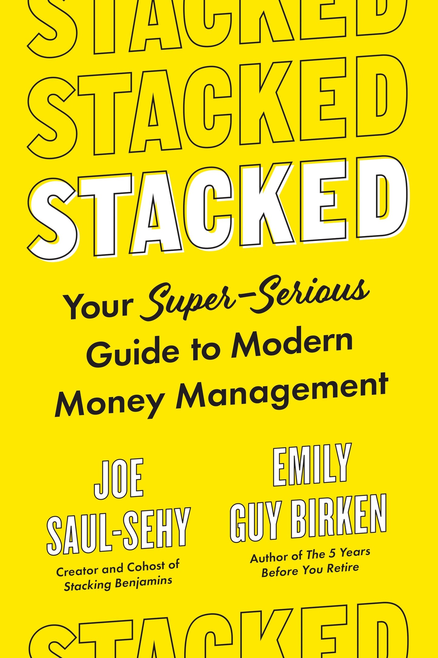 Stacked: Your Super-Serious Guide to Modern Money Management - 4376