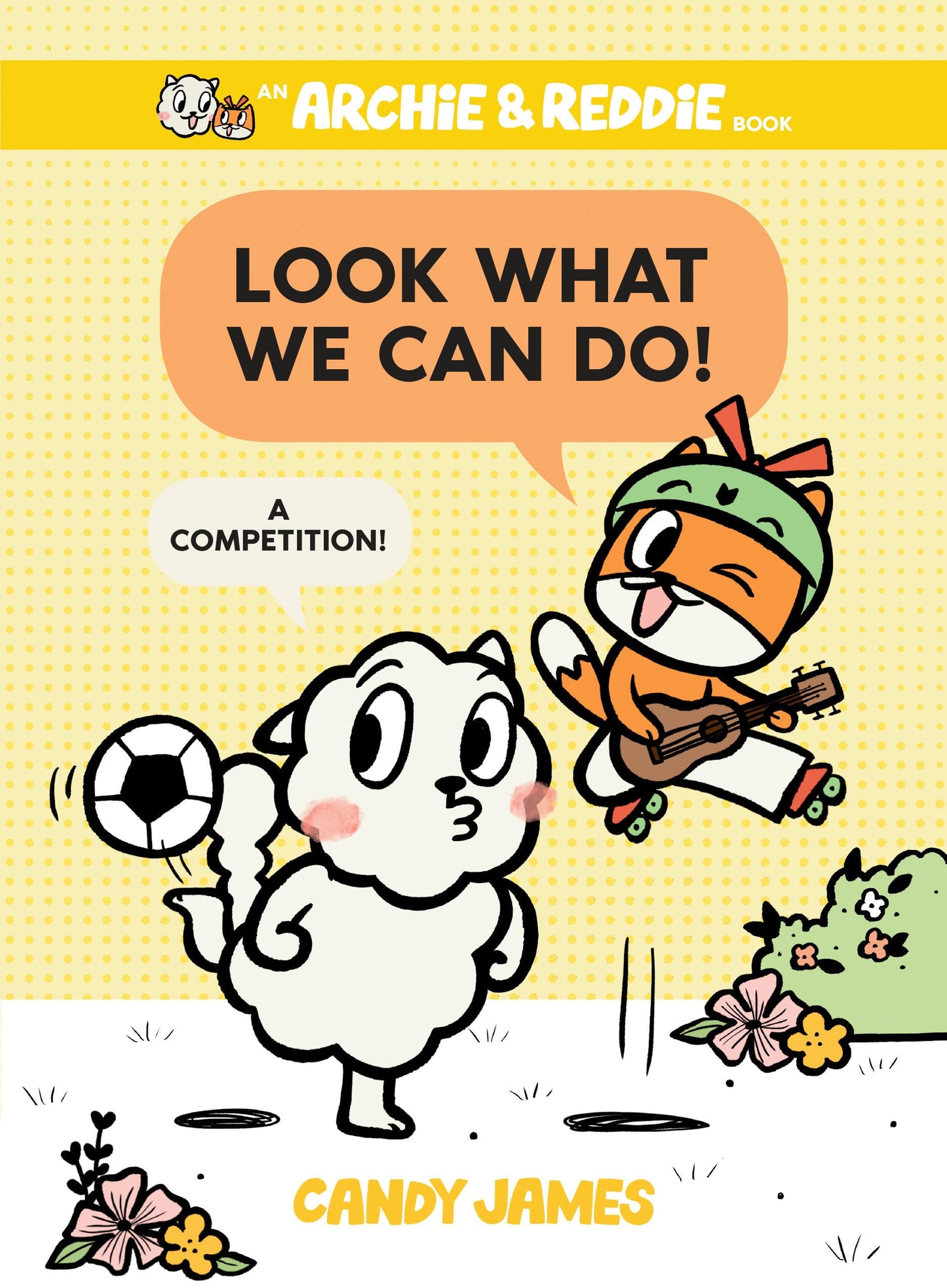 Look What We Can Do!: A Competition! (An Archie & Reddie Book)