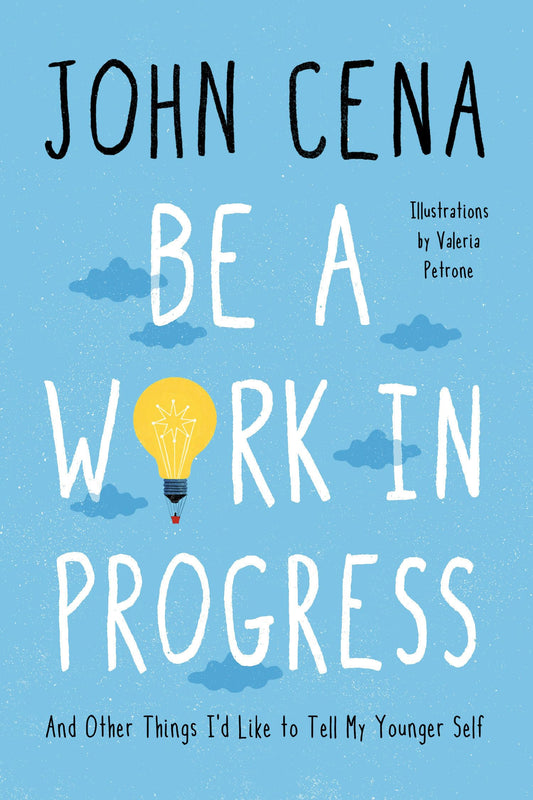 BE A WORK IN PROGRESS: AND OTHER - 6908