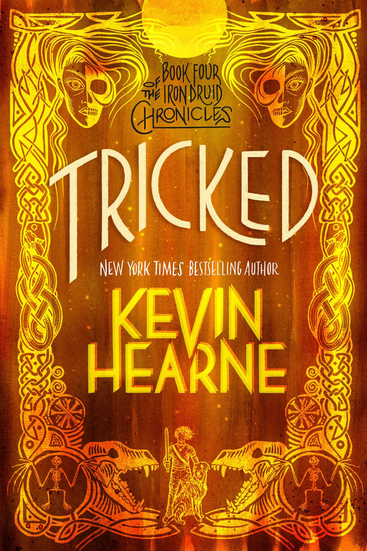 Tricked: Book Four of The Iron Druid Chronicles - 1615
