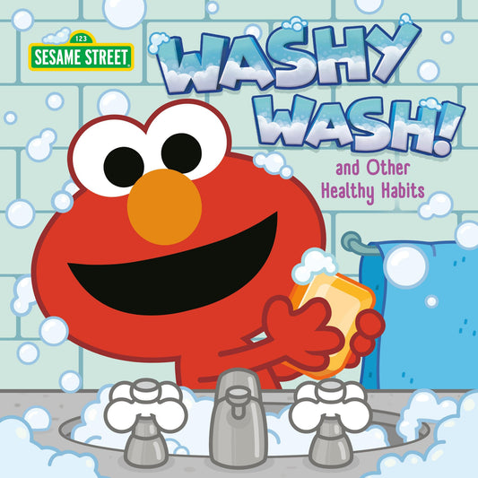 Washy Wash! And Other Healthy Habits (Sesame Street) - 2408