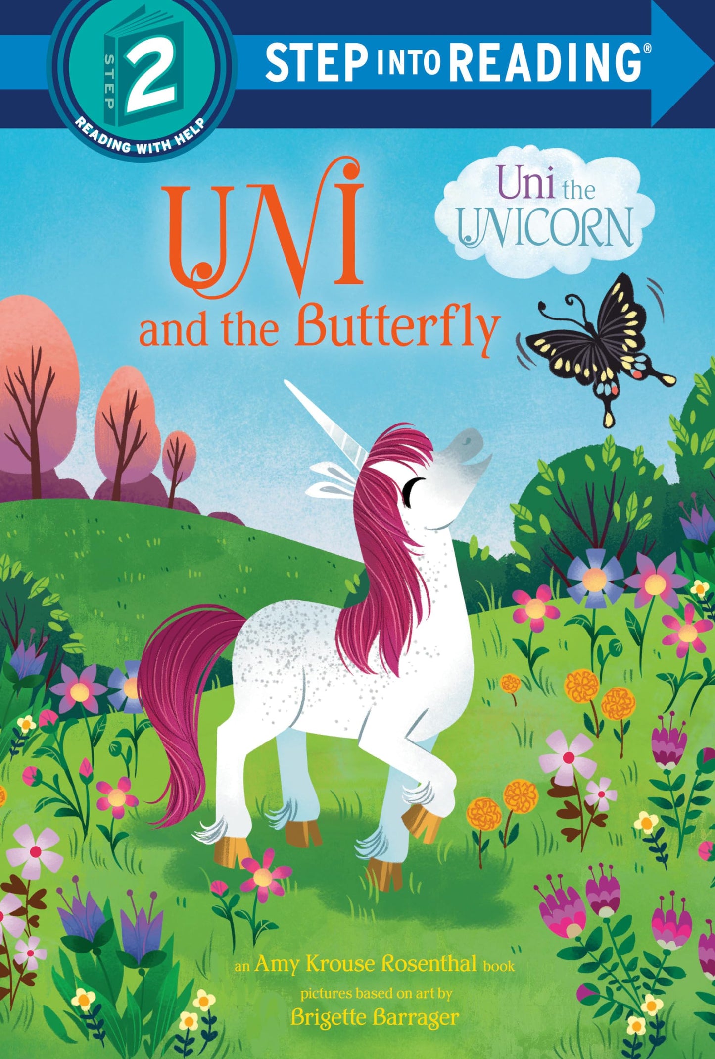 Uni and the Butterfly (Uni the Unicorn) (Step into Reading)