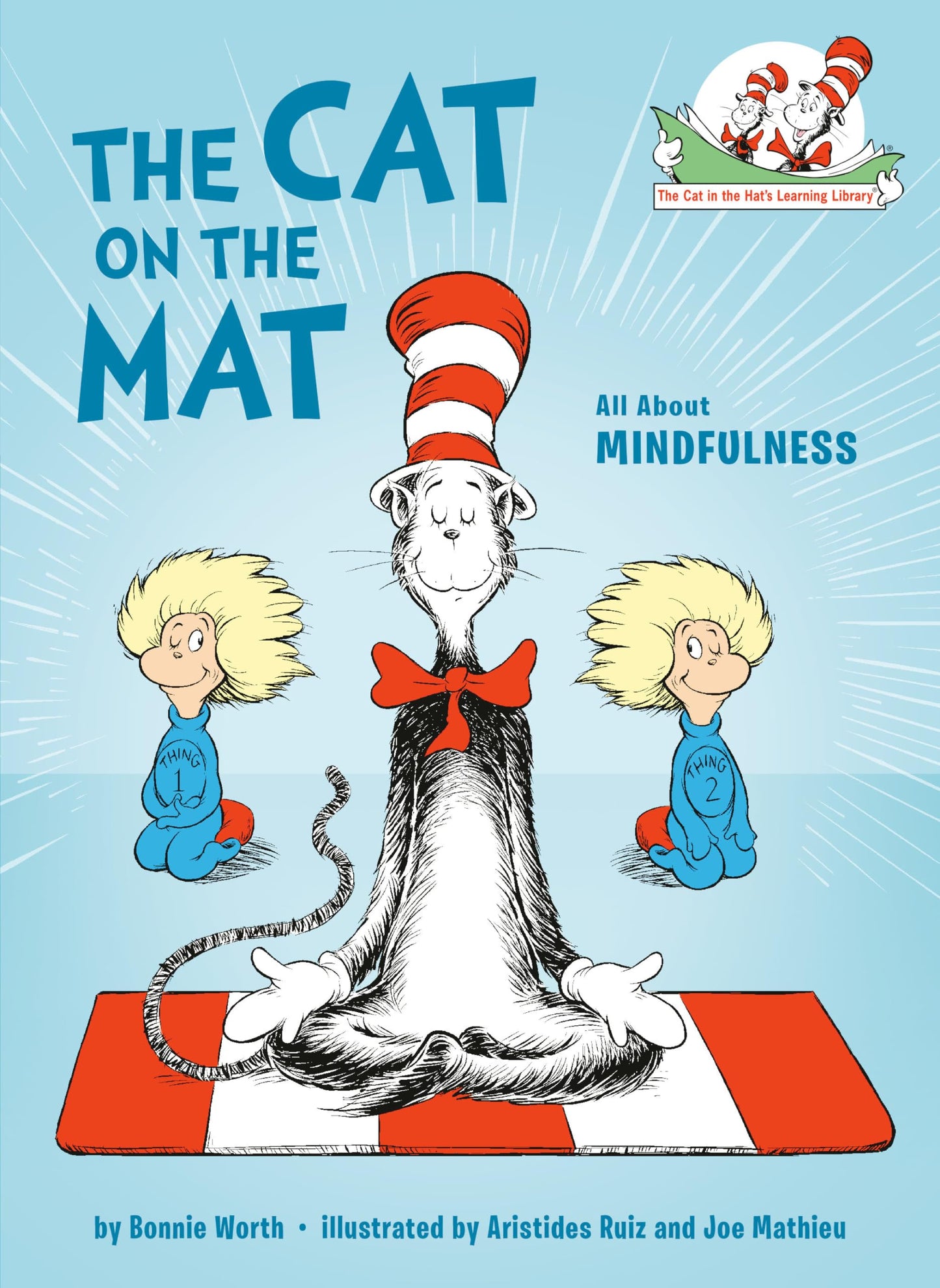 The Cat on the Mat: All About Mindfulness (The Cat in the Hat's Learning Library)