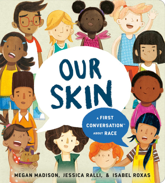 Our Skin: A First Conversation About Race (First Conversations) - 7070